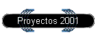 Proyectos 2001